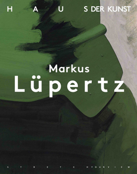 Paperback Markus Lüpertz: Über Die Kunst Zum Bild Book