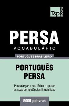 Paperback Vocabulário Português Brasileiro-Persa - 5000 palavras [Portuguese] Book