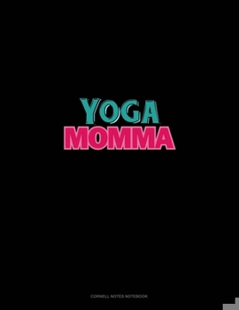 Paperback Yoga Momma: Cornell Notes Notebook Book