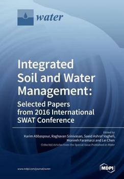 Paperback Integrated Soil and Water Management: Selected Papers from 2016 International SWAT Conference Book
