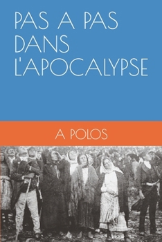 Paperback Pas a Pas Dans l'Apocalypse [French] Book