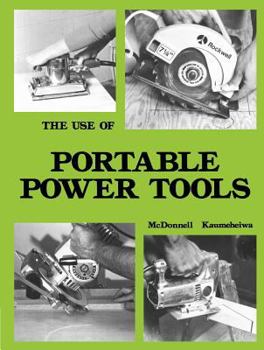 Paperback The Use of Portable Power Tools Book