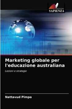 Paperback Marketing globale per l'educazione australiana [Italian] Book