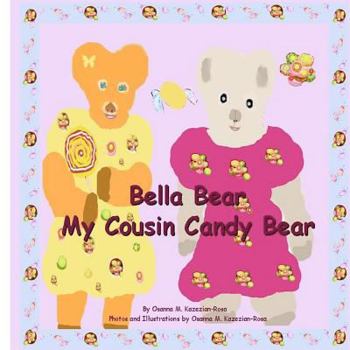 Paperback Bella Bear My Cousin Candy Bear Book