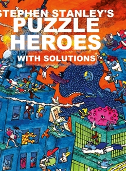 Hardcover Stephen Stanley's Puzzle Heroes with solutions Book