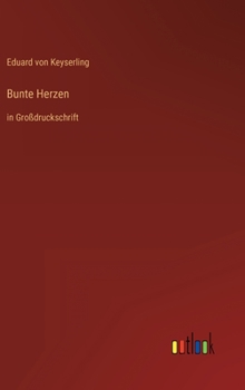 Hardcover Bunte Herzen: in Großdruckschrift [German] Book