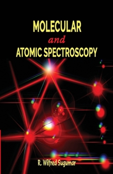 Paperback Molecular and Atomic Spectroscopy Book