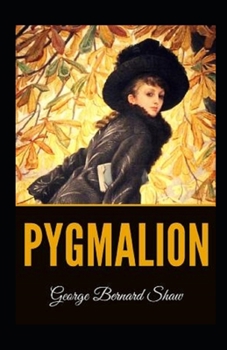 Paperback Pygmalion Illustrated Book