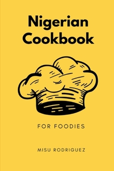 Paperback Nigerian Cookbook for Foodies Book
