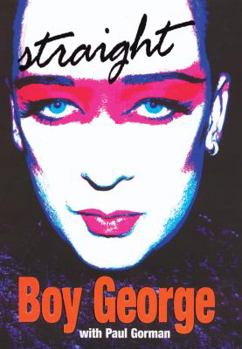 Hardcover Straight. Boy George with Paul Gorman Book