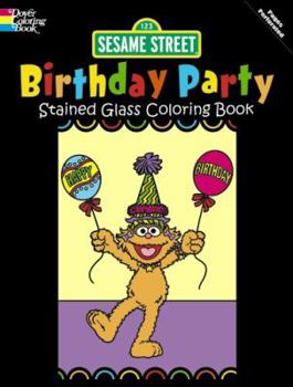 Paperback Sesame Street Birthday Party Stained Glass Coloring Book (Sesame St Stained Glass Coloring Books) Book