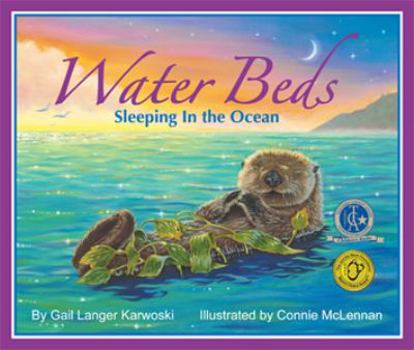 Water Beds: Sleeping in the Ocean - Book  of the Aquatic Animals & Habitats: Salt Water