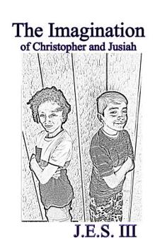 Paperback The Imagination of Christopher and Jusiah Book