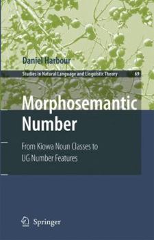 Paperback Morphosemantic Number:: From Kiowa Noun Classes to Ug Number Features Book