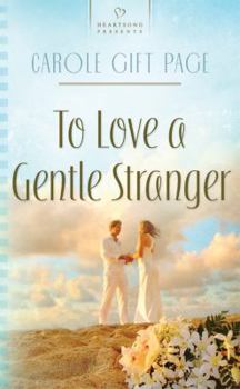 Paperback To Love a Gentle Stranger Book