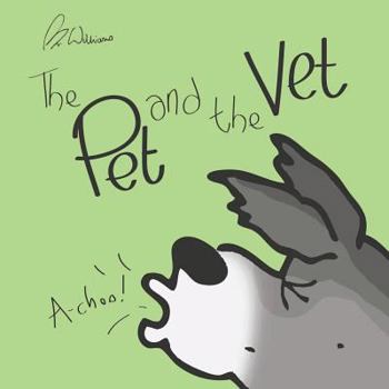 Paperback The Pet and the Vet Book