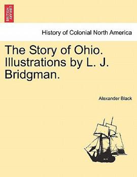 Paperback The Story of Ohio. Illustrations by L. J. Bridgman. Book