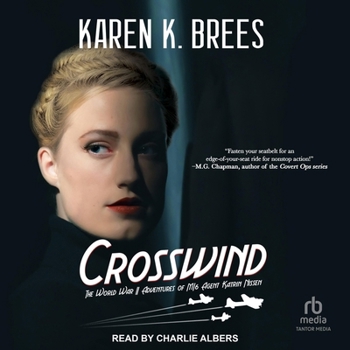 Audio CD Crosswind: The World War II Adventures of Mi6 Agent Katrin Nissen Book