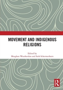 Paperback Movement and Indigenous Religions Book