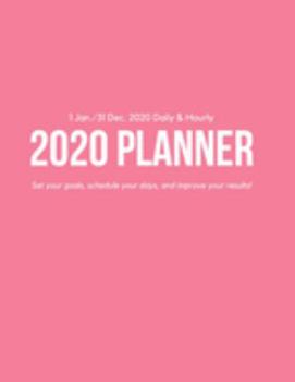 Daily & Hourly 2020 Planner: Coral Hourly Appointment Diary Agenda Organizer for Work with Notes & To Do List (1 Jan / 31 Dec - 8.5x11")