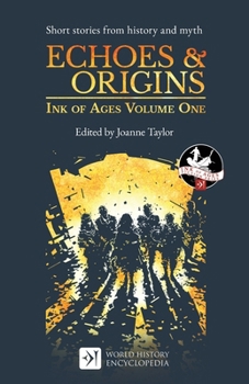 Paperback Echoes & Origins: Ink of Ages Volume One Book