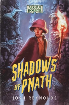Paperback Shadows of Pnath: An Arkham Horror Novel Book