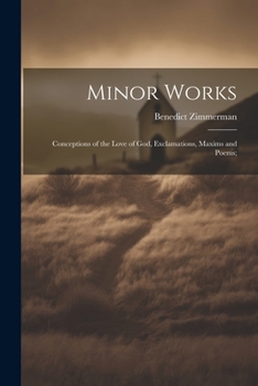 Paperback Minor Works; Conceptions of the Love of God, Exclamations, Maxims and Poems; Book
