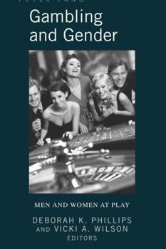 Hardcover Gambling and Gender: Men and Women at Play Book