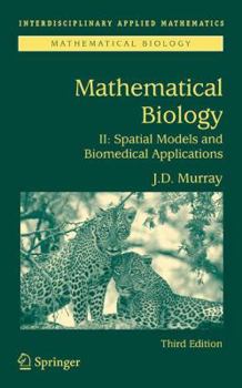 Paperback Mathematical Biology II: Spatial Models and Biomedical Applications Book