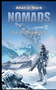 Nomads: Die Invasoren (German Edition)