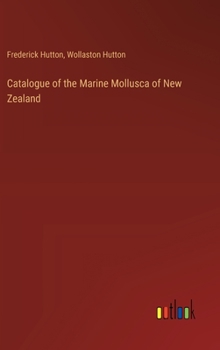 Catalogue of the Marine Mollusca of New Zealand