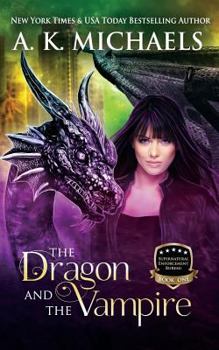 The Dragon and The Vampire - Book #1 of the Supernatural Enforcement Bureau