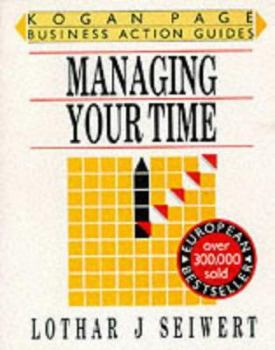 Paperback Managing Your Time (Business Action Guides) Book