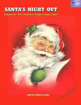 Paperback Santa's Night Out: A Sequel to "The Christmas Magic of Santa Calus" Book