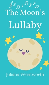 Hardcover The Moon's Lullaby Book