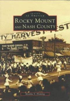 Rocky Mount and Nash County - Book  of the Images of America: North Carolina