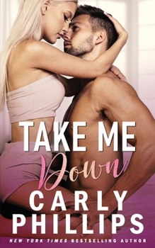 Take Me Down - Book #2 of the Knight Brothers