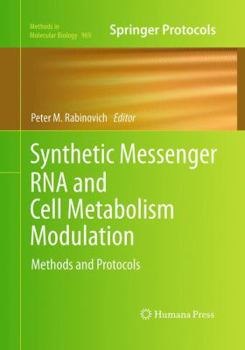 Paperback Synthetic Messenger RNA and Cell Metabolism Modulation: Methods and Protocols Book