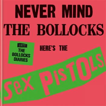 Hardcover The Sex Pistols - 1977: The Bollocks Diaries Book
