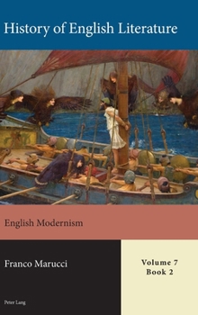 Hardcover History of English Literature, Volume 7: English Modernism Book