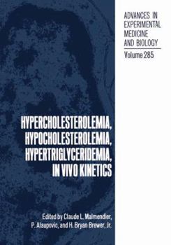Hypercholesterolemia, Hypocholesterolemia, Hypertriglyceridemia, In Vivo Kinetics (Advances in Experimental Medicine and Biology)
