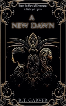 A New Dawn (A History of Midgardum)