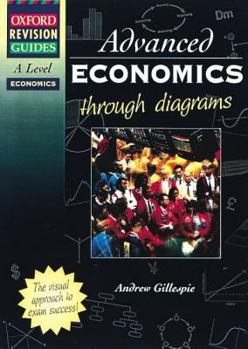 Paperback Advanced Economics Through Diagrams (Oxford Revision Guides) Book