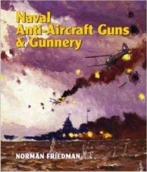 Hardcover Naval Anti-Aircraft Guns and Gunnery Book