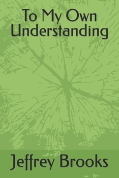 Paperback To My Own Understanding Book