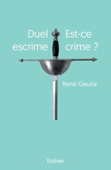 Paperback Duel escrime Est-ce crime ? [French] Book