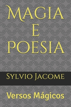 Magia e Poesia: Versos Mágicos