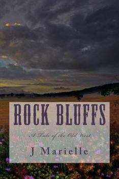 Paperback Rock Bluffs: A Tale of the Old West Book