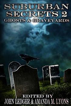 Paperback Suburban Secrets 2: Ghosts & Graveyards Book