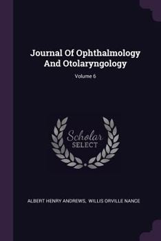 Paperback Journal Of Ophthalmology And Otolaryngology; Volume 6 Book